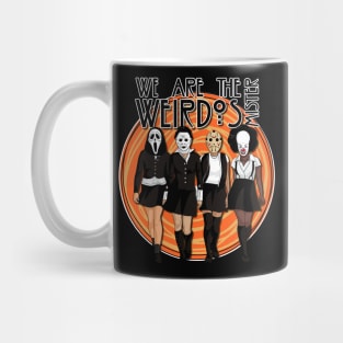 We Are The Weirdos Mister Mug